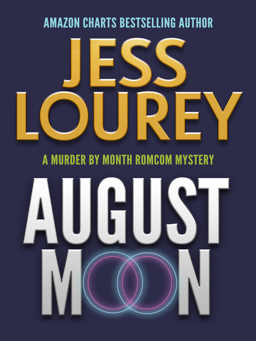 Title details for August Moon by Jess Lourey - Available